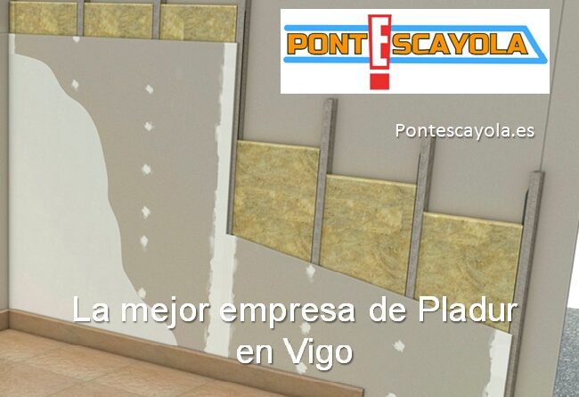 PontEscayola la mejor empresa de Pladur en Vigo
