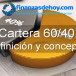 Cartera 60/40 definición concepto