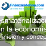 Desmaterialización en la economía definición y concepto