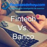 Diferencia entre Fintech y banco