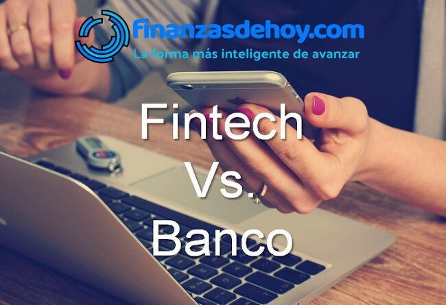 Diferencia entre Fintech y banco