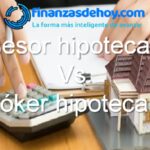 Diferencia entre asesor hipotecario y bróker hipotecario