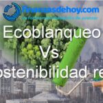 Diferencia entre ecoblanqueo y sostenibilidad real