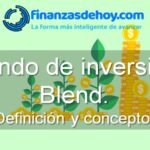 Fondo de inversión Blend Definición concepto