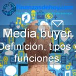 Media buyer definición tipos funciones