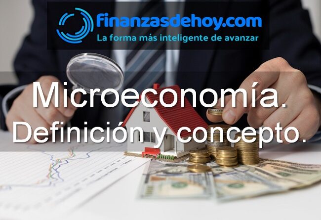 Microeconomía definición concepto