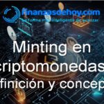 Minting en criptomonedas definición concepto