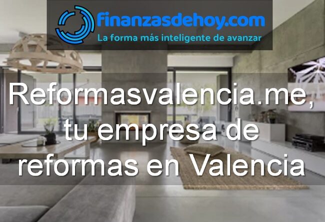 Reformasvalencia.me, tu empresa de reformas en Valencia