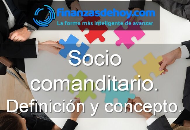 Socio comanditario definición concepto