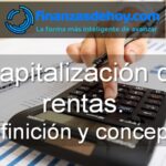 Capitalización de rentas definición concepto qué es