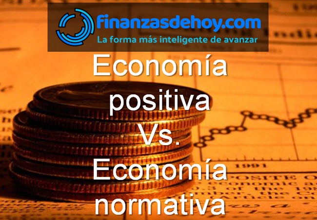 Diferencia entre economía positiva y economía normativa | Finanzasdehoy