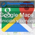 Google Maps definición concepto qué es