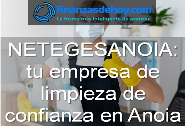 NETEGESANOIA: su empresa de limpieza de confianza en Anoia Barcelona