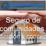 seguro de comunidades en España definición concepto qué es