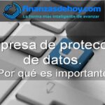 Por qué es importante una empresa de protección de datos