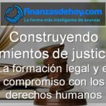 construyendo cimientos de justicia formación legal y el compromiso con el derecho humano