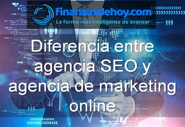Diferencia entre agencia SEO y agencia de marketing online