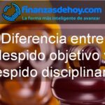 Diferencia entre despido objetivo y despido disciplinario