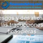 Riesgos y desafíos de las traducciones financieras