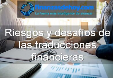 Riesgos y desafíos de las traducciones financieras