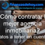 cómo contratar la mejor agencia inmobiliaria