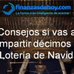 consejos si vas a compartir décimos de la lotería de Navidad