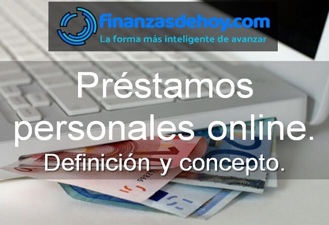 préstamos personales online definición qué es concepto