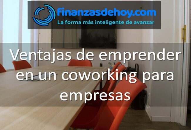 ventajas de emprender en un coworking para empresas