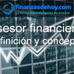 asesor financiero definición qué es concepto