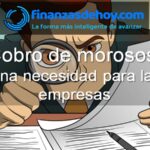 cobro de morosos necesidad para las empresas