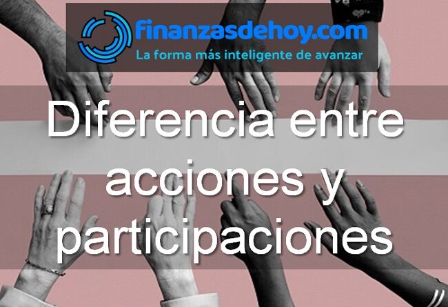 Diferencia entre acciones y participaciones