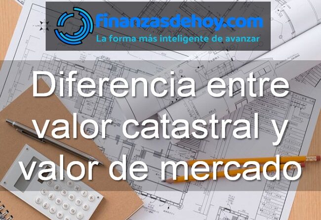 Diferencia entre valor catastral y valor de mercado