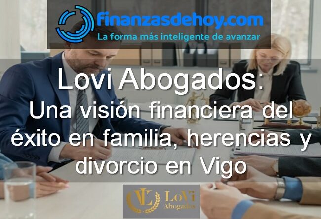 Lovi Abogados familia herencias divorcio en Vigo