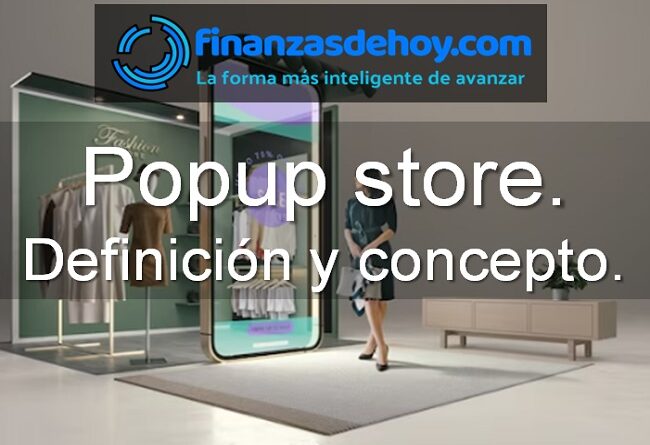 Popup store qué es definición concepto