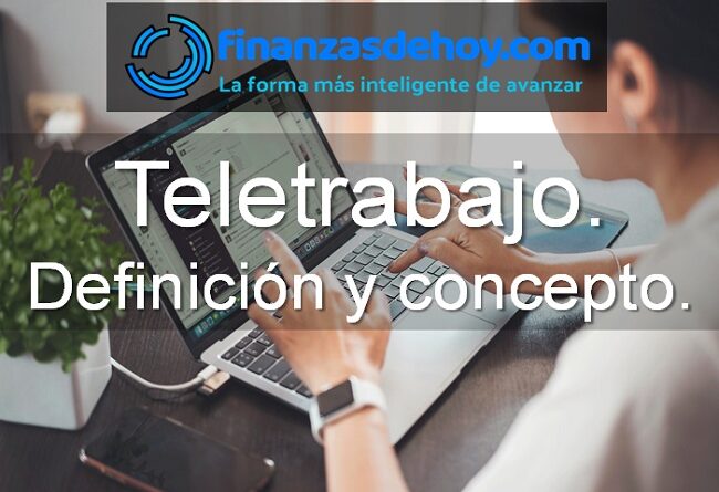 Teletrabajo qué es definición concepto