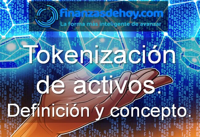 Tokenización de activos qué es definición concepto