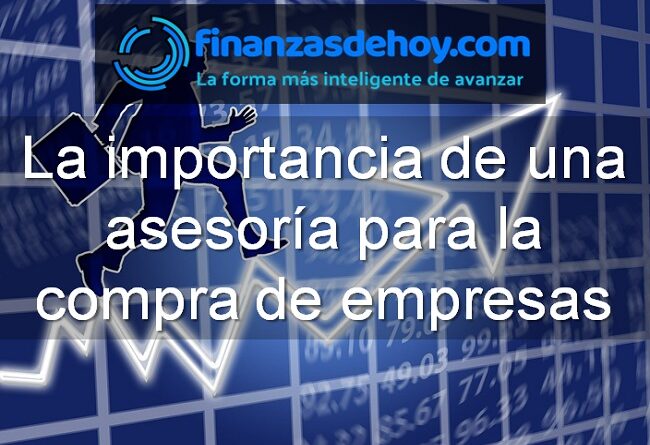 Importancia de una asesoría para la compra de empresas