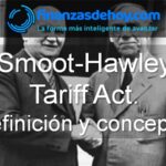 Smoot-Hawley qué es definición concepto