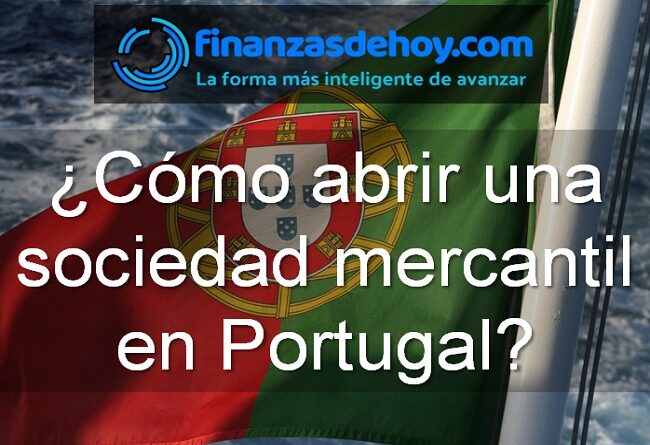cómo abrir una sociedad mercantil en Portugal
