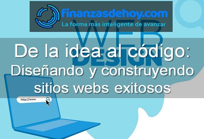 de la idea al código diseñar y construir una web exitosa