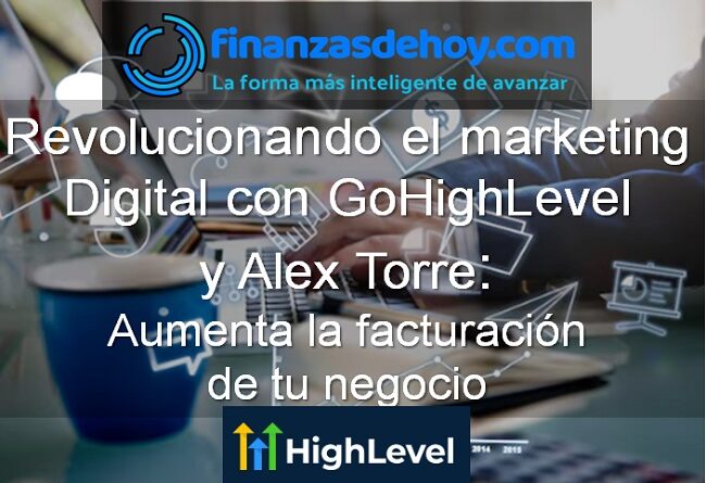 marketing digital GoHighLevel aumentar facturar negocio