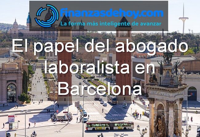 papel del abogado laboralista en Barcelona