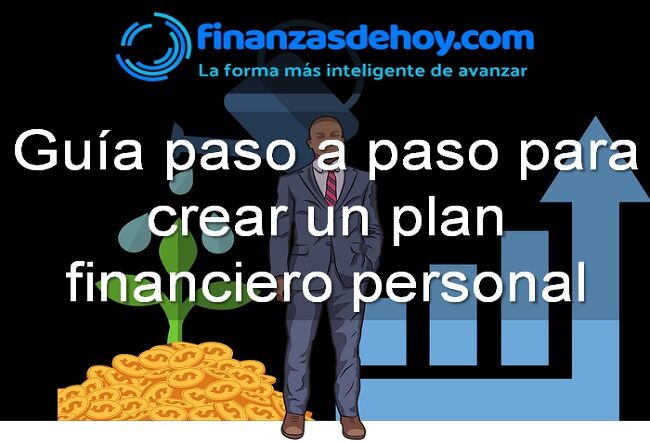Guía paso a paso para crear un plan financiero personal