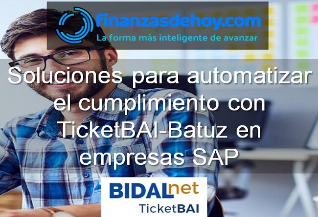 Soluciones para automatizar el cumplimiento con TicketBAI-Batuz en empresas SAP