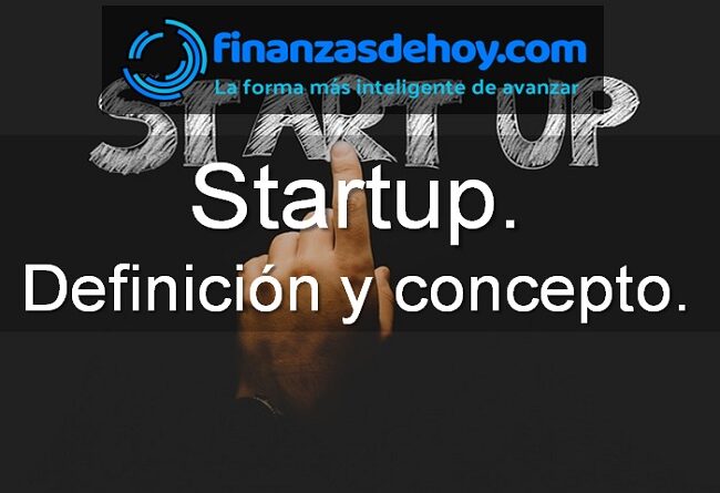 Startup qué es definición concepto