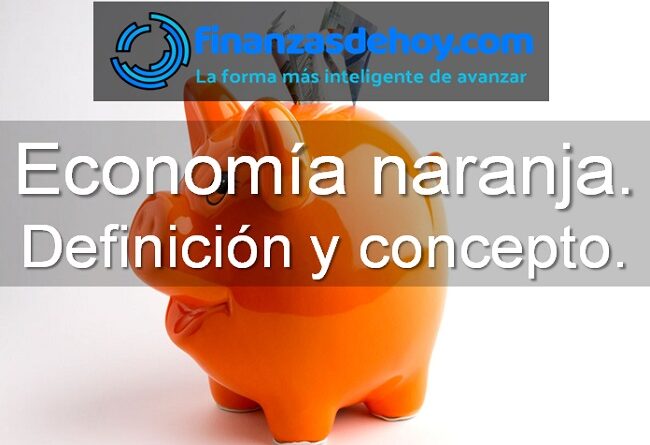 economía naranja qué es definición concepto