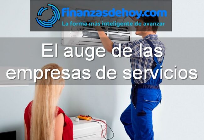 el auge de las empresas de servicios