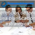 beneficios de tener una planificación estratégica