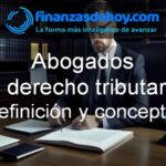 qué es un abogado en derecho tributario