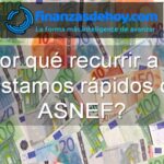 por qué recurrir a los préstamos rápidos con ASNEF